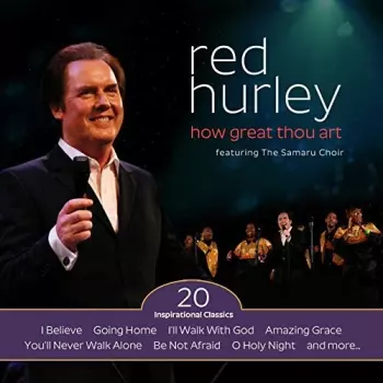 Red Hurley: How Great Thou Art
