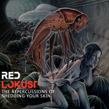 CD Red Lokust: The Repercussions Of Shedding Your Skin
