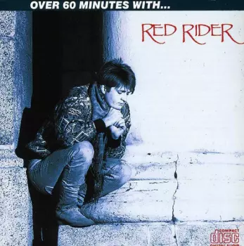 Over 60 Minutes With... Red Rider