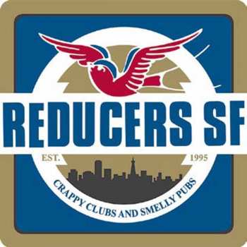 LP Reducers S.F.: Crappy Clubs And Smelly Pubs