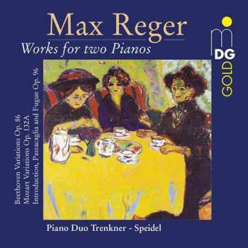 CD Max Reger: Works For Two Pianos