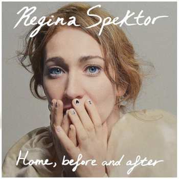 LP Regina Spektor: Home, Before And After