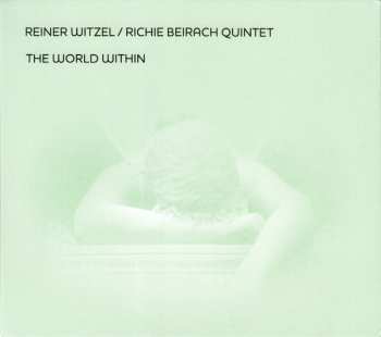 CD Reiner Witzel / Richie Beirach Quintet: The World Within