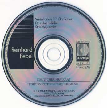 CD Reinhard Febel: Variationen Für Orchester / Das Unendliche / 1. Streichquartett
