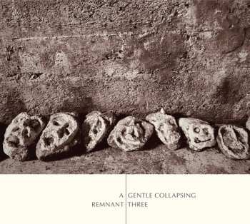 CD Remnant Three: A Gentle Collapsing