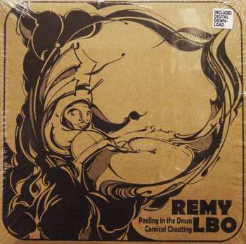 LP Remy LBO: Peeling In The Drum/Comical Cheating