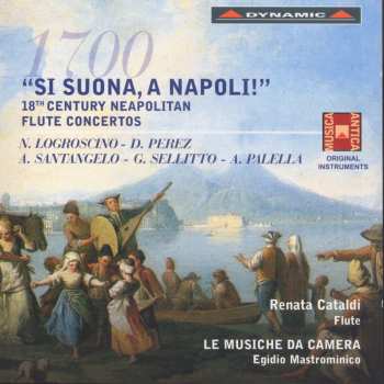 Album Renata Cataldi: Si Suona A Napoli - 18th Century Neapolitan Flute Concertos