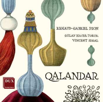 CD Renaud-gabriel Pion: Lieder "qalandar"