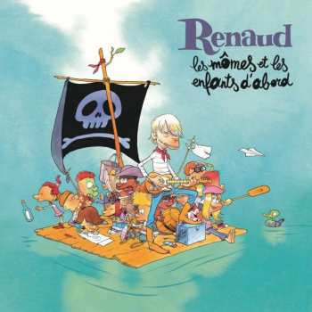 CD Renaud: Les Mômes Et Les Enfants D'abord DLX | LTD