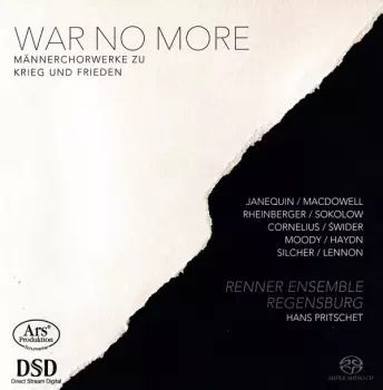 War No More - Männerchorwerke Zu Krieg Und Frieden