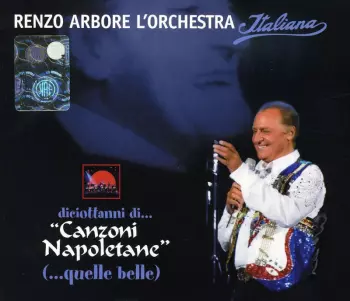 Diciottanni Di... "Canzoni Napoletane" (...Quelle Belle)