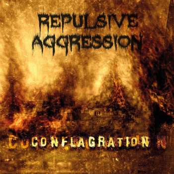 CD Repulsive Aggression: Conflagration