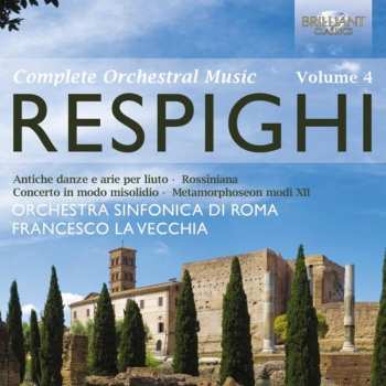 2CD Ottorino Respighi: Complete Orchestral Music - Volume 4