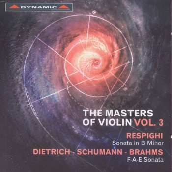 Album Respighi / Schumann / Brahms / Dietrich: Masters Of Violin Vol 3