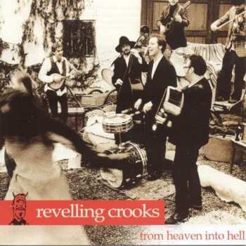Album Revelling Crooks: From Heaven into Hell