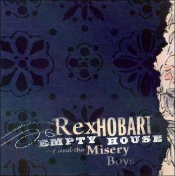 CD Rex Hobart And The Misery Boys: Empty House