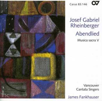 Album Rheinberger / Fankhauser / Vancouver Cantata: Abendlied: Sacred Music 5