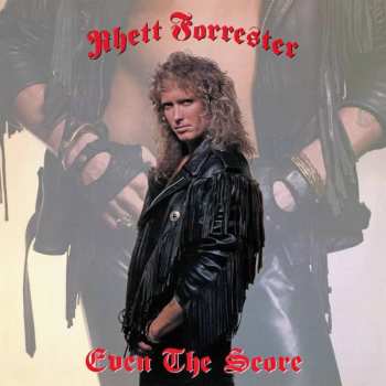 LP Rhett Forrester: Even The Score CLR