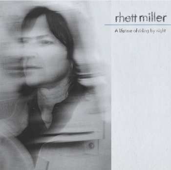 Album Rhett Miller: A Lifetime of Riding by Night