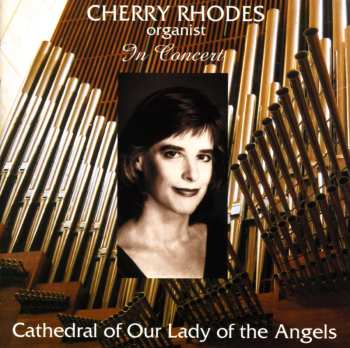 Album Rhodes / Cathedral Of Our Lady Of The Angels: In Concert
