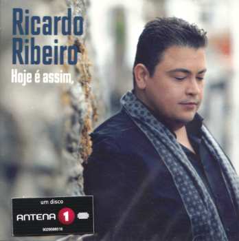 CD Ricardo Ribeiro: Hoje É Assim, Amanhã Não Sei