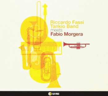 Album Riccardo Fassi Tankio Band: Riccardo Fassi Tankio Band Meets Fabio Morgera