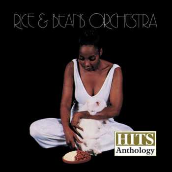 Album Rice And Beans Orchestra: Hits Anthology