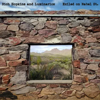 Rich Hopkins & Luminarios: Exiled On Mabel St.