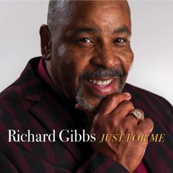 Album Richard Gibbs: Just For Me
