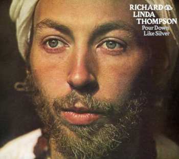 CD Richard & Linda Thompson: Pour Down Like Silver