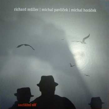 LP Richard Müller: Sociální Síť
