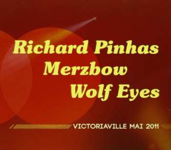 Album Richard Pinhas: Victoriaville Mai 2011