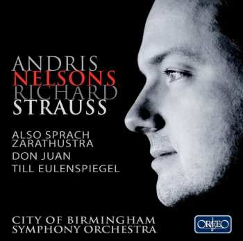 CD Richard Strauss: Also Sprach Zarathustra, Op. 30 / Don Juan, Op. 20 / Till Eulenspiegels Lustige Streiche, Op. 28