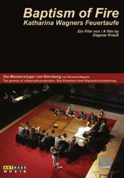 Album Richard Wagner: Baptism Of Fire - Katharina Wagners Feuertaufe