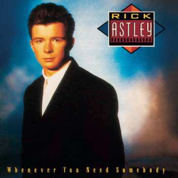 CD Rick Astley: Whenever You Need Somebody