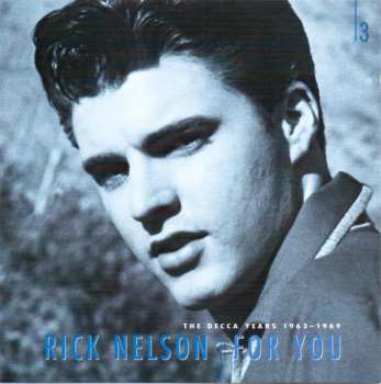 6CD/Set di cofanetti Ricky Nelson: For You - The Decca Years 1963-1969