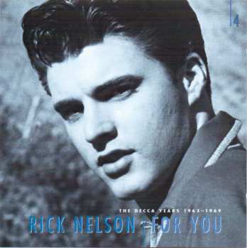 6CD/Set di cofanetti Ricky Nelson: For You - The Decca Years 1963-1969