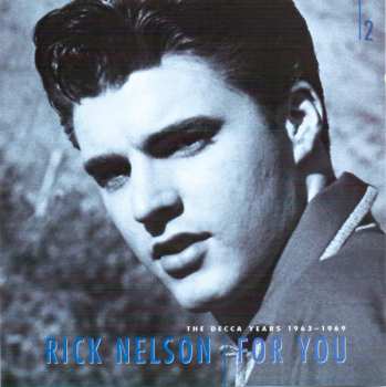 6CD/Set di cofanetti Ricky Nelson: For You - The Decca Years 1963-1969