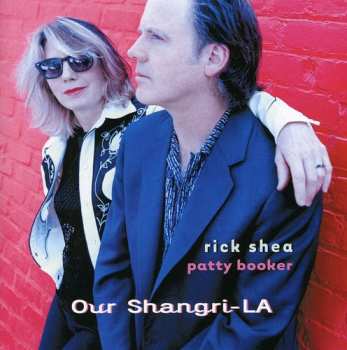 Album Rick Shea: Our Shangri-La