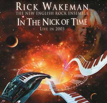 CD Rick Wakeman: In The Nick Of Time 
