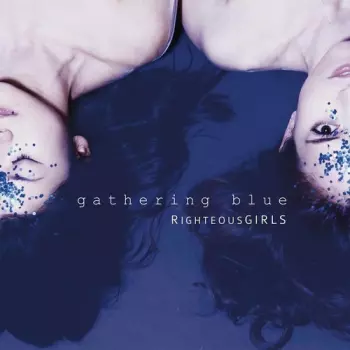 RighteousGIRLS: Gathering Blue