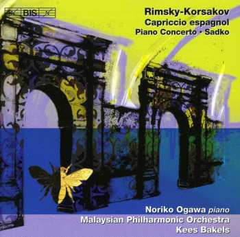 Album Nikolai Rimsky-Korsakov: Capriccio Espagnol / Piano Concerto / Sadko