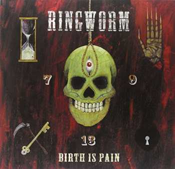 LP Ringworm: Birth Is Pain