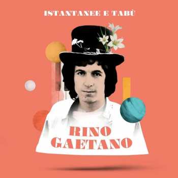 2CD Rino Gaetano: Istantanee E Tabù