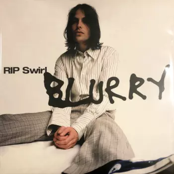 RIP Swirl: Blurry
