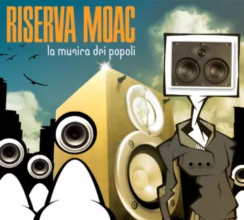 Riserva Moac: La Musica Dei Popoli
