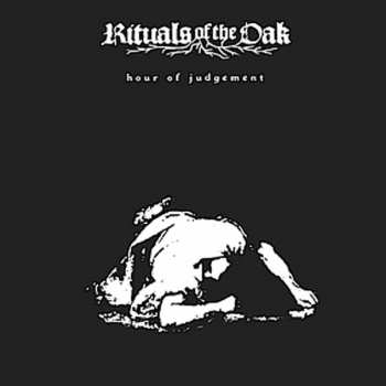 CD Rituals Of The Oak: Hour Of Judgement