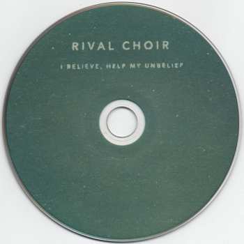 CD Rival Choir: I Believe, Help My Unbelief
