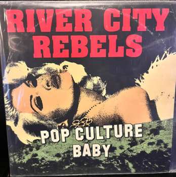 Album River City Rebels: Pop Culture Baby