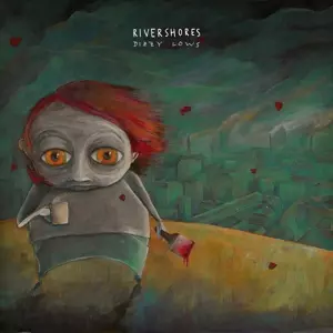 Rivershores: Dizzy Lows